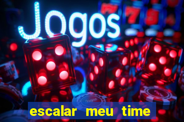 escalar meu time de futebol